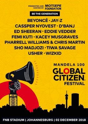  The Global Citizen Festival 2018: Nelson Mandela Centennial Celebration; A Call for Action